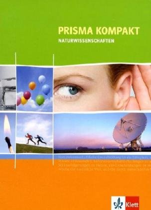 PRISMA Naturwissenschaften kompakt: Schulbuch Klasse 5-10 (PRISMA Naturwissenschaften. Ausgabe ab 2005)