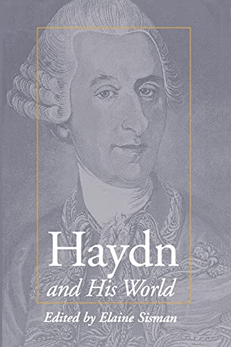 Haydn and His World (The Bard Music Festival Book 8)