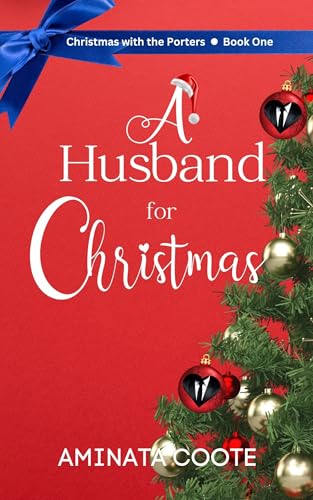 A Husband for Christmas (Christmas with the Porters Book 1)
