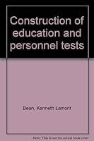 Construction of Educational and Personnel Tests B0000CIMA0 Book Cover
