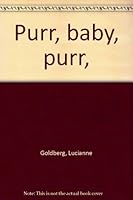 Purr, Baby, Purr B0006CPKV6 Book Cover