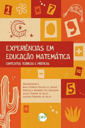 Experiências em educação matemática: Contextos teóricos e práticos - Sousa, Alba Patrícia Passos de