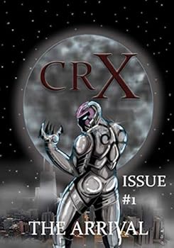 Paperback CRX: Issue #1 The Arrival Book