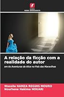 A relação da ficção com a realidade do autor: em As Aventuras de Alice no País das Maravilhas (Portuguese Edition) 3330826401 Book Cover