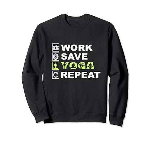 Work Save Yoga Repeat Meditation Namaste Yogi Sport Fitness Sudadera