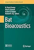 Bat Bioacoustics (Springer Handbook of Auditory Research, 54)