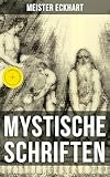 Mystische Schriften von Meister Eckhart: Bereicherte Ausgabe. (insel taschenbuch) (German Edition)