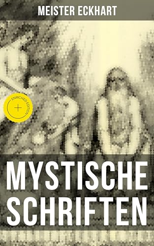 Mystische Schriften von Meister Eckhart: Bereicherte Ausgabe. (insel taschenbuch) (German Edition)