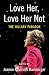 Love Her, Love Her Not: The Hillary Paradox