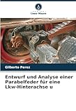 lkw hinterachse gewicht  Entwurf und Analyse einer Parabelfeder für eine Lkw-Hinterachse u