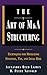 The Art of M&A Structuring: Techniques for Mitigating Financial, Tax, and Legal Risk