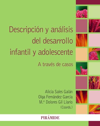 Descripción y análisis del desarrollo infantil y adolescente: A través de casos (Psicología)