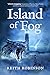 Island of Fog (Book 1)