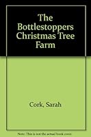 The Bottlestopper's Christmas Tree Farm 0943487358 Book Cover