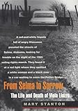 From Selma to Sorrow: The Life and Death of Viola Liuzzo