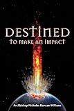 DESTINED to make an impact