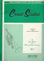 Cornet Student: Student Instrumental Course Level One B002J877T8 Book Cover