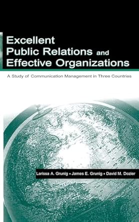 Excellent Public Relations and Effective Organizations: A Study of Communication Management in Three Countries book cover