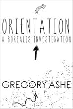 Orientation (Borealis Investigations Book 1) (English Edition)