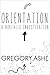 Orientation (Borealis Investigations Book 1)