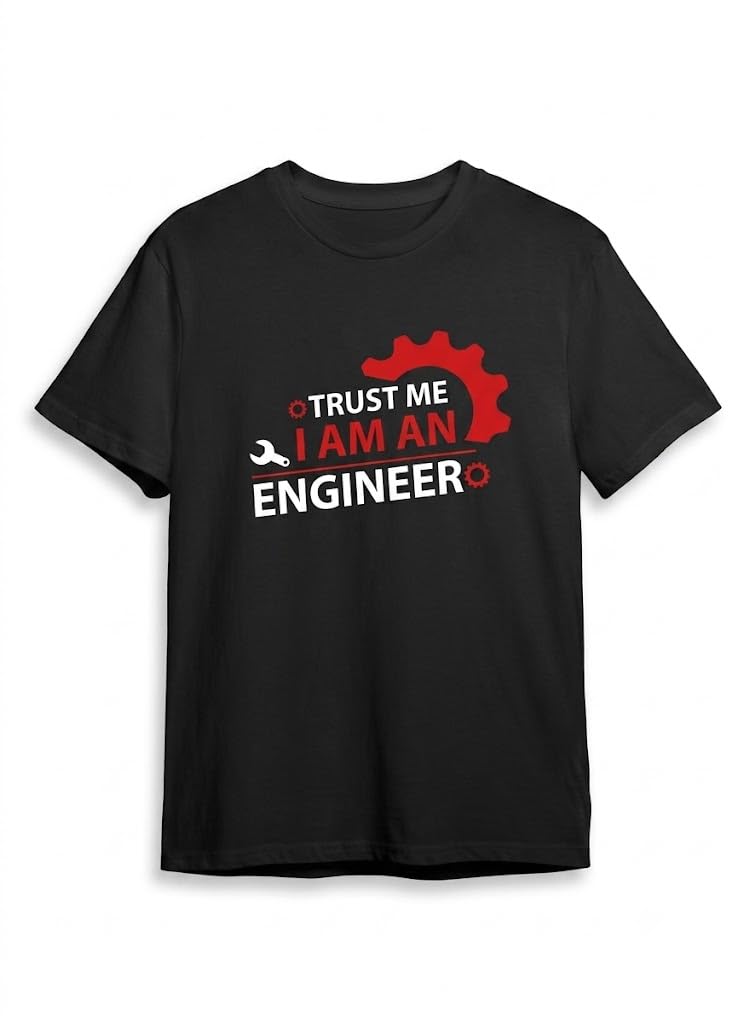 Trust Me I Am an Engineer Graphic T-Shirt for Men & Women Black 160 GSM Cotton Unisex Regular Fit Pre-Shrunk Soft Feel Lycra Ribbed Neck Shirt-picture-23