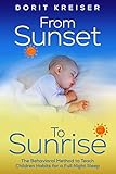 From Sunset to Sunrise: The Behavioral Method to Teach Children Habits for a Full Night Sleep