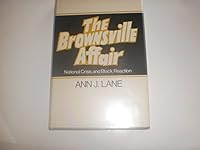 The Brownsville affair;: National crisis and Black reaction (Kennikat Press national university publications. Series in American studies) 0804690081 Book Cover