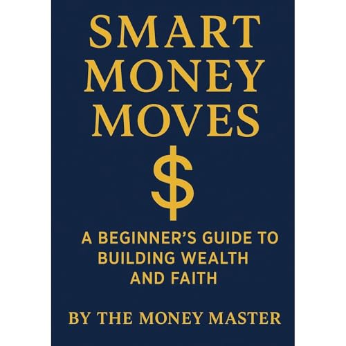Smart Money Moves: a beginner's guide to investing with discipline and Power Audiolibro Por Money Master arte de portada