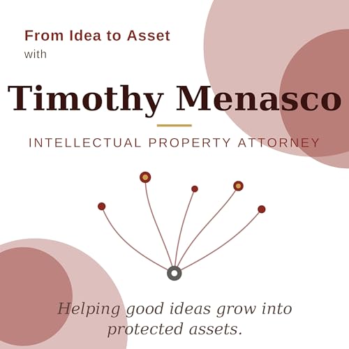 From Idea to Asset with Timothy Menasco cover art