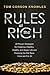 Rules of The Rich: 28 Proven Strategies for Creating a Healthy, Wealthy and Happy Life and Escaping the Rat Race Once and For All
