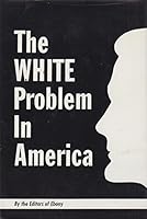 White Problem in America 0874850207 Book Cover