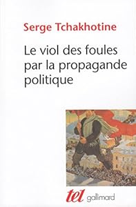 Livres Couvertures de Le Viol des foules par la propagande politique