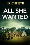 All She Wanted (Martina Monroe Crime Thriller Book 3)