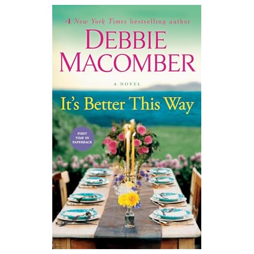 It's Better This Way: A Novel