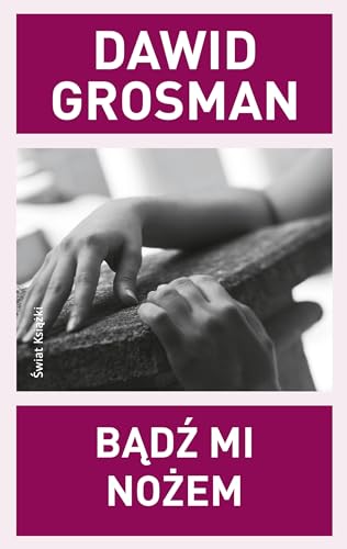 Badz mi nozem (Polish Edition) [Polish] 8379433777 Book Cover