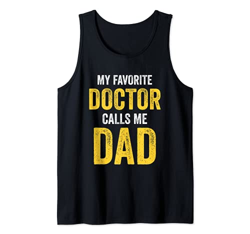 Hombre My Favorite Doctor Calls Me Dad Funny Proud Dad Father Camiseta sin Mangas