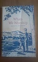 When we worship (Study Course Book) B0007H0L9G Book Cover