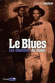 Paperback Le Blues - Les musiciens du Diable [French] Book
