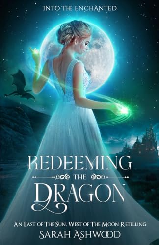 Redeeming the Dragon: An East of the Sun, West of the Moon retelling
