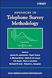 Advances in Telephone Survey Methodology (Wiley Series in Survey Methodology)