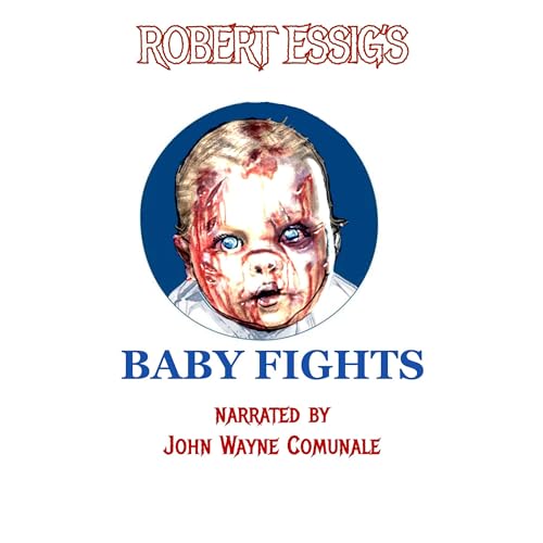 Baby Fights by Robert Essig episode artwork