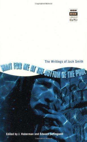 Buy Wait for me at the Bottom of the Pool: the Writings of Jack Smith — BookShops.in