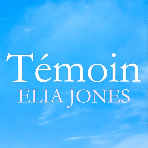  Témoin