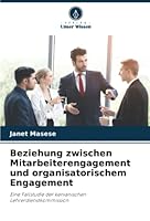 Beziehung zwischen Mitarbeiterengagement und organisatorischem Engagement 6205344882 Book Cover