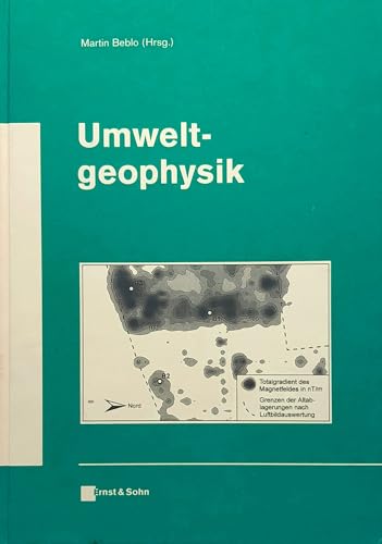 Umweltgeophysik (Geologie und Ökologie im Kontext)
