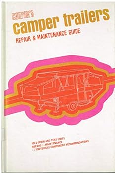 Chilton's repair and maintenance guide: camper trailers