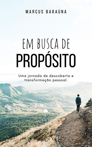 Em busca de propósito: Uma jornada de descoberta e transformação pessoal.