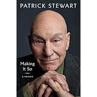 Making It So: A Memoir