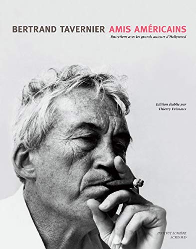 Télécharger Amis américains - 1ere Ed: Entretiens avec les grands auteurs d'hollywood PDF