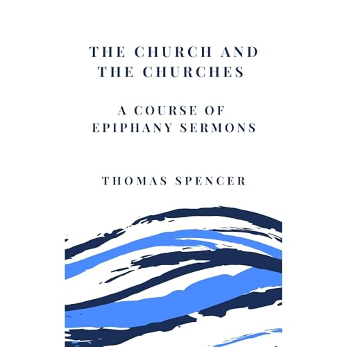 The Church and the Churches by Thomas Spencer episode artwork